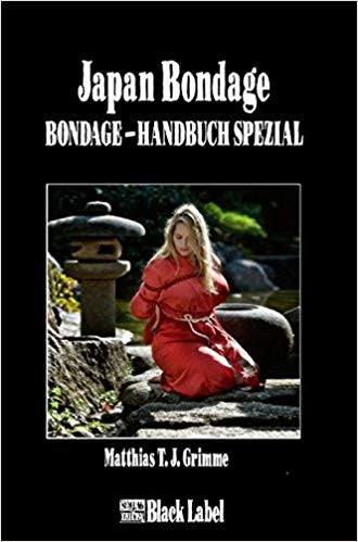 Japan-Bondage: Das Bondage-Handbuch Spezial